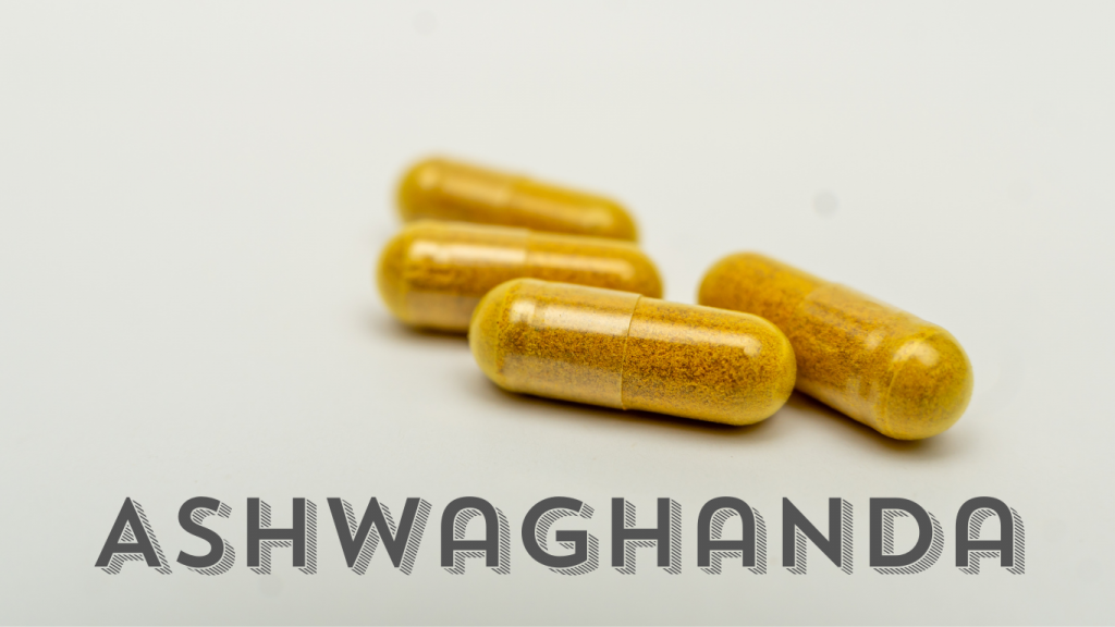 Ashwaghanda